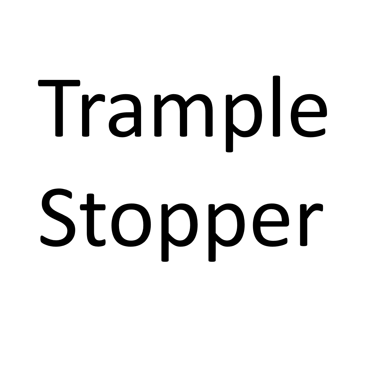 Trample Stopper (Fabric)