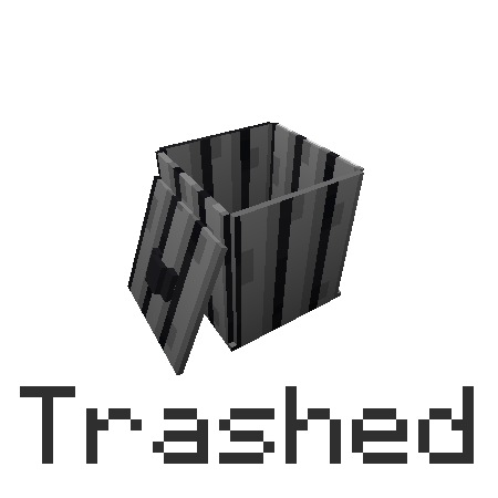 Trashed