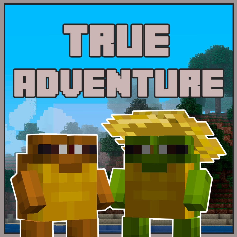 True Adventure!
