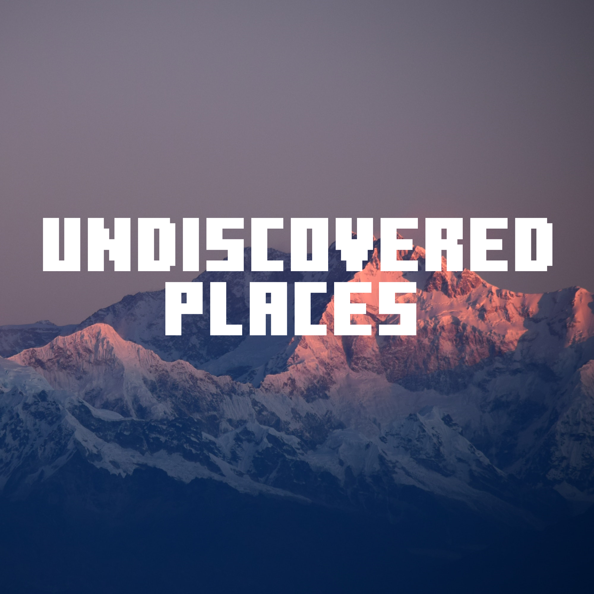 Undiscovered Places