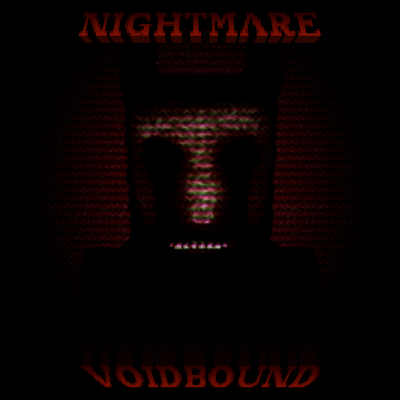 VOIDBOUND [NIGHTMARE]