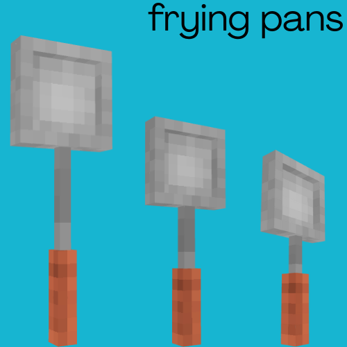 Weapons : Frying Pans