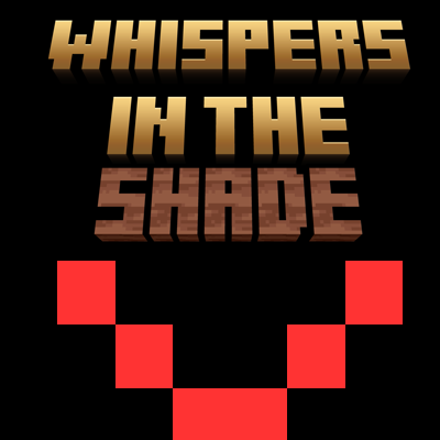 Whispers in the Shade