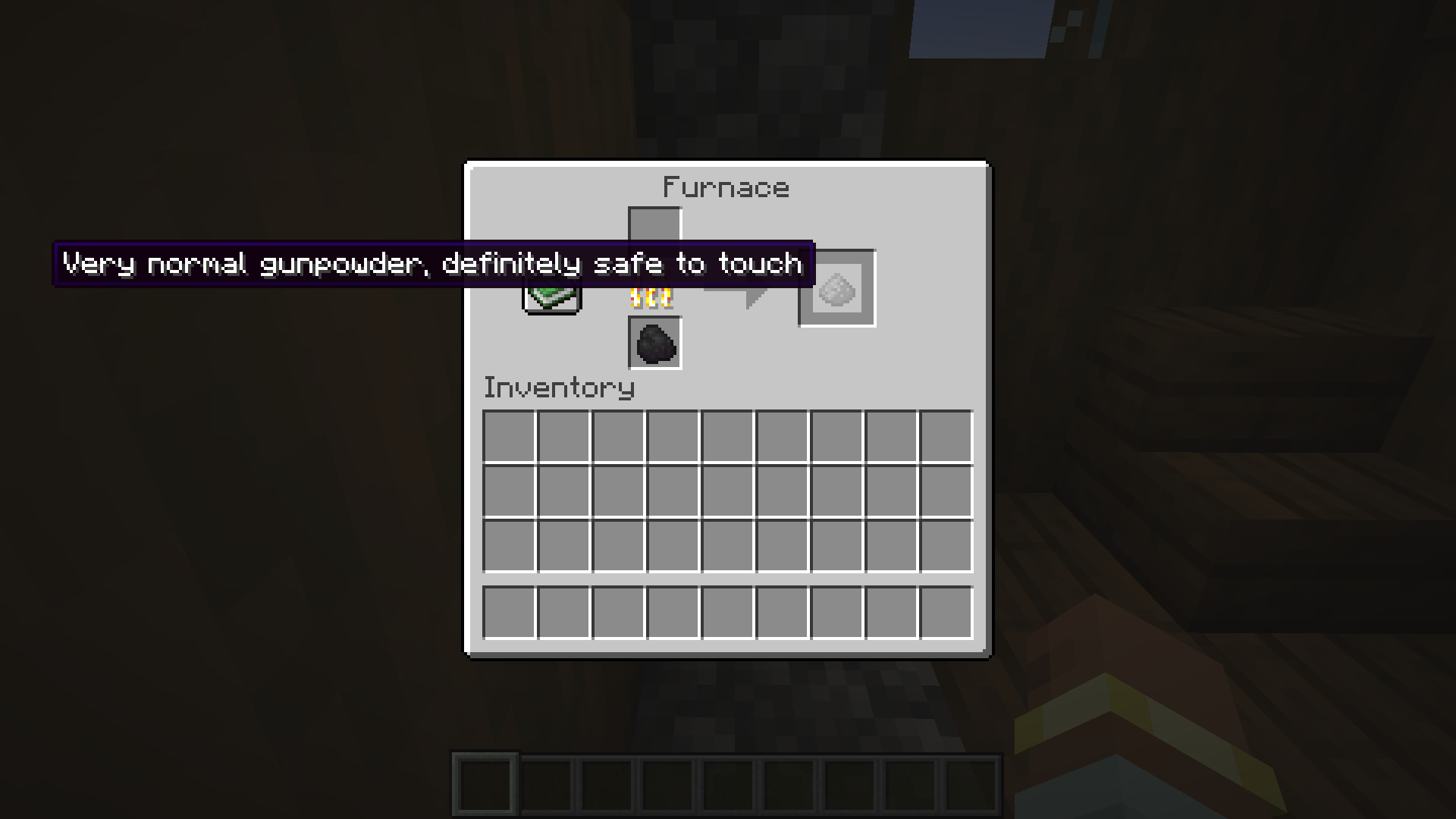 You Wouldn't Put Gunpowder In A Furnace