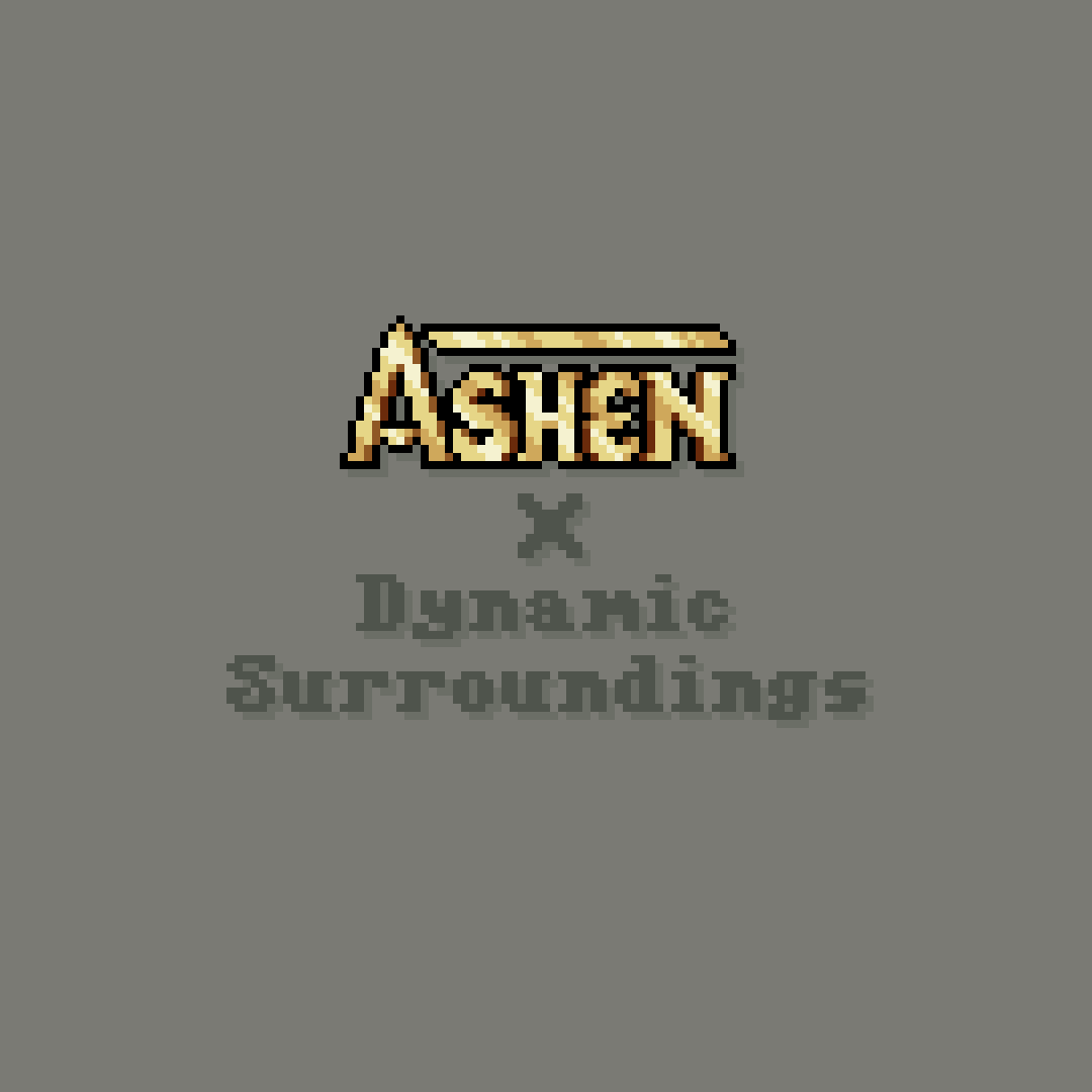 Ashen + Dynamic Surroundings Support