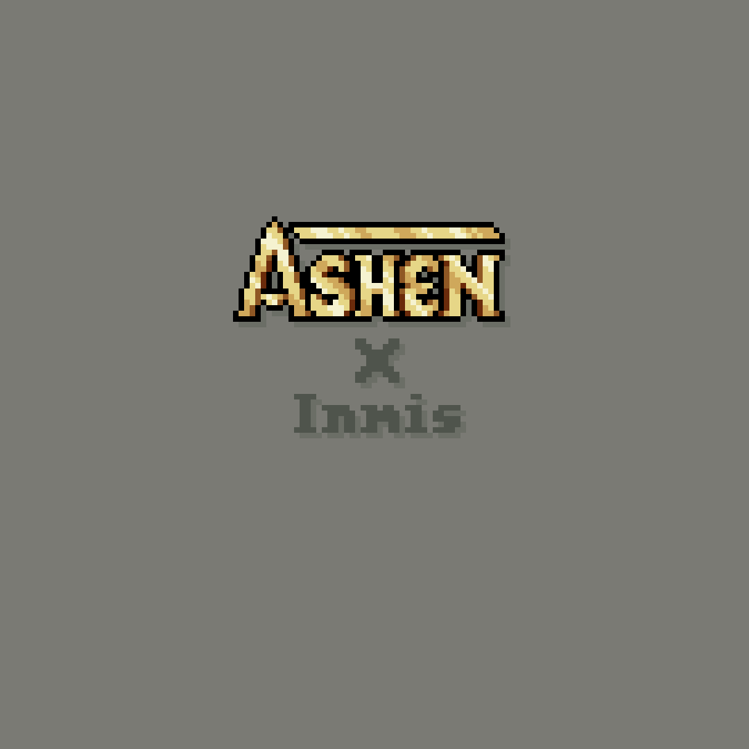 Ashen + Inmis Support