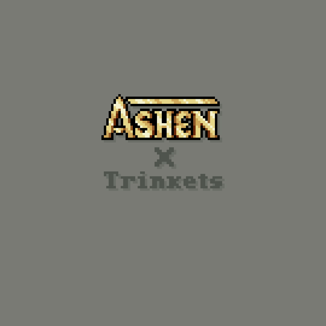 Ashen + Trinkets Support