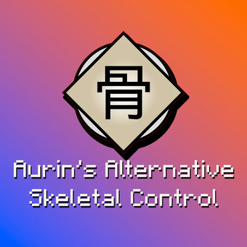 Aurin's Alternative Skeletal Control