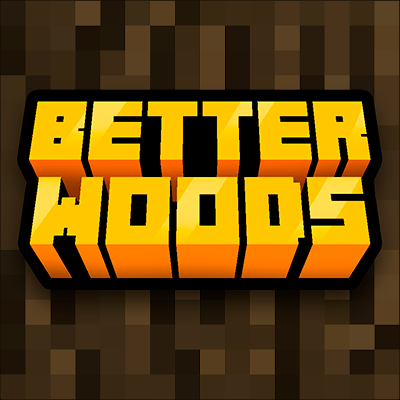 Better Woods