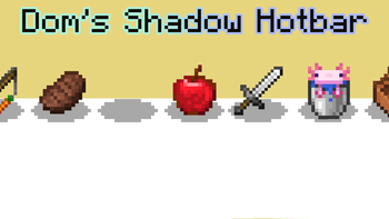 Dom's Shadow Hotbar