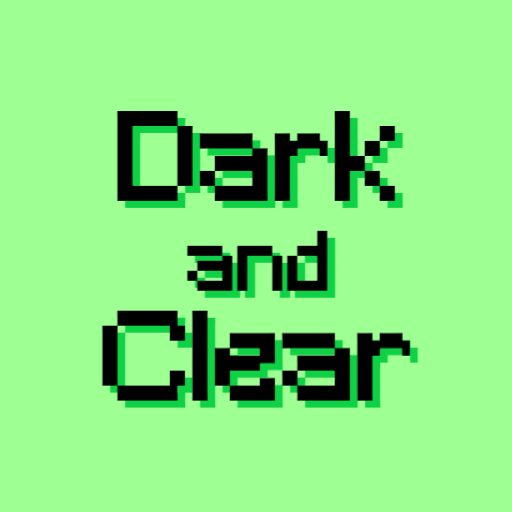 Dark and Clear