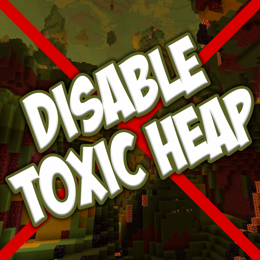 Disable Incendium Toxic Heap Biome