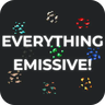 Everything Emissive!