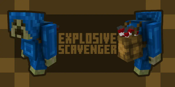 Mugget's Explosive Scavenger