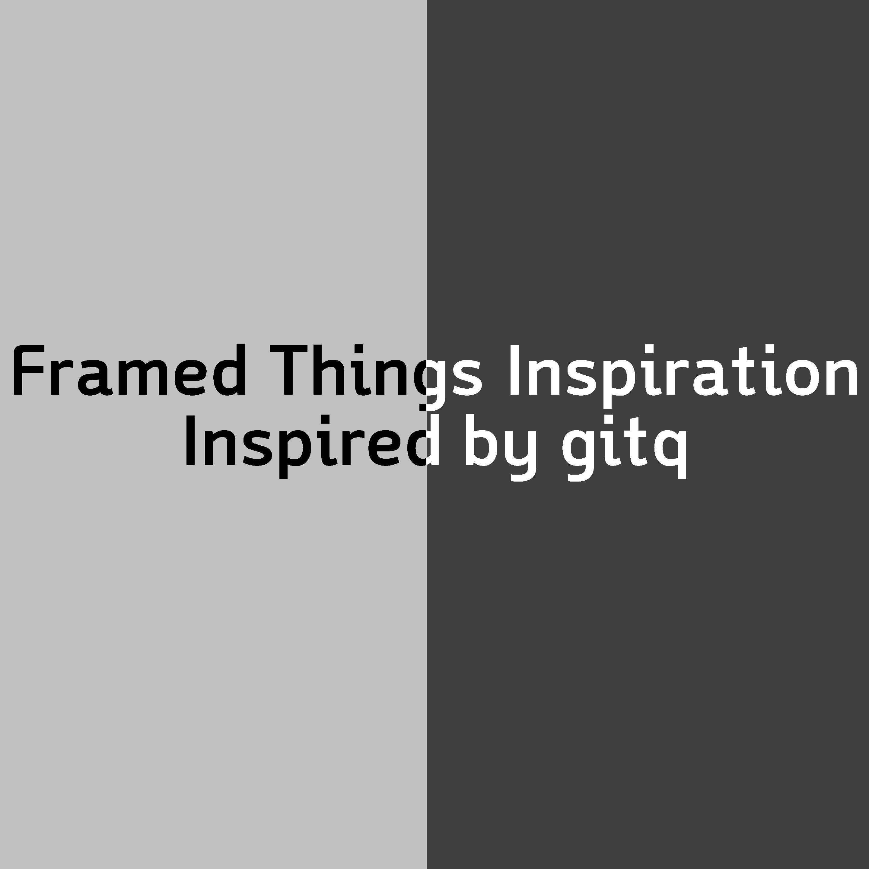 Framed Things Inspiration