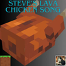 Steve's Lava Chicken Song