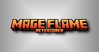 Mage Flame: Retextured