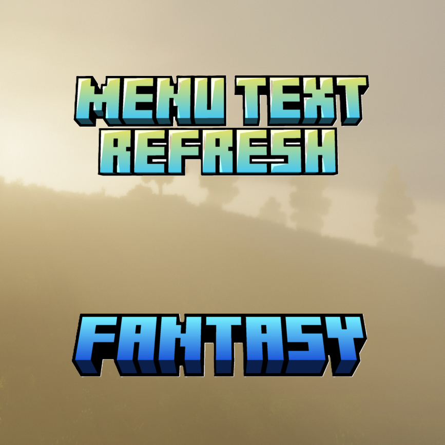 Скачать Menu Text Refresh (Fantasy) — Minecraft Ресурспаки — MetaMods