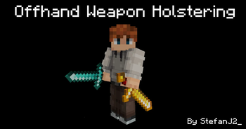 Offhand Weapon Holstering