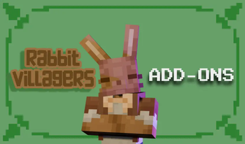 Rabbit Villager Add-ons