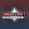 Roguecraft BetterCombat compat