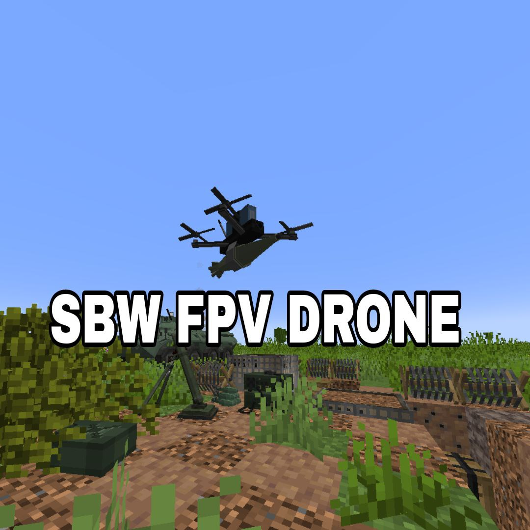 SBW FPV drone