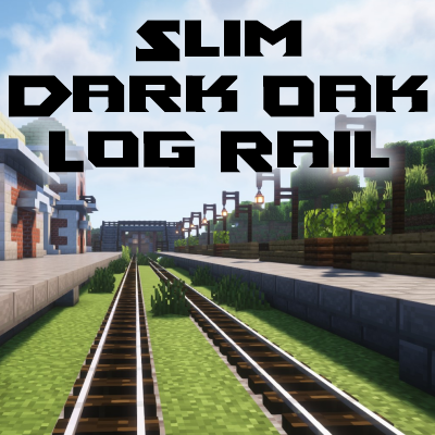 Slim Dark Oak Log Rails (3d models)