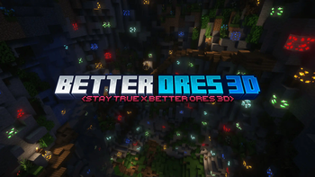 Stay True x Better Ores 3D
