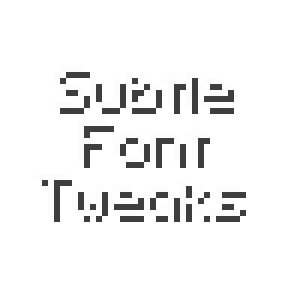 Subtle Font Tweaks