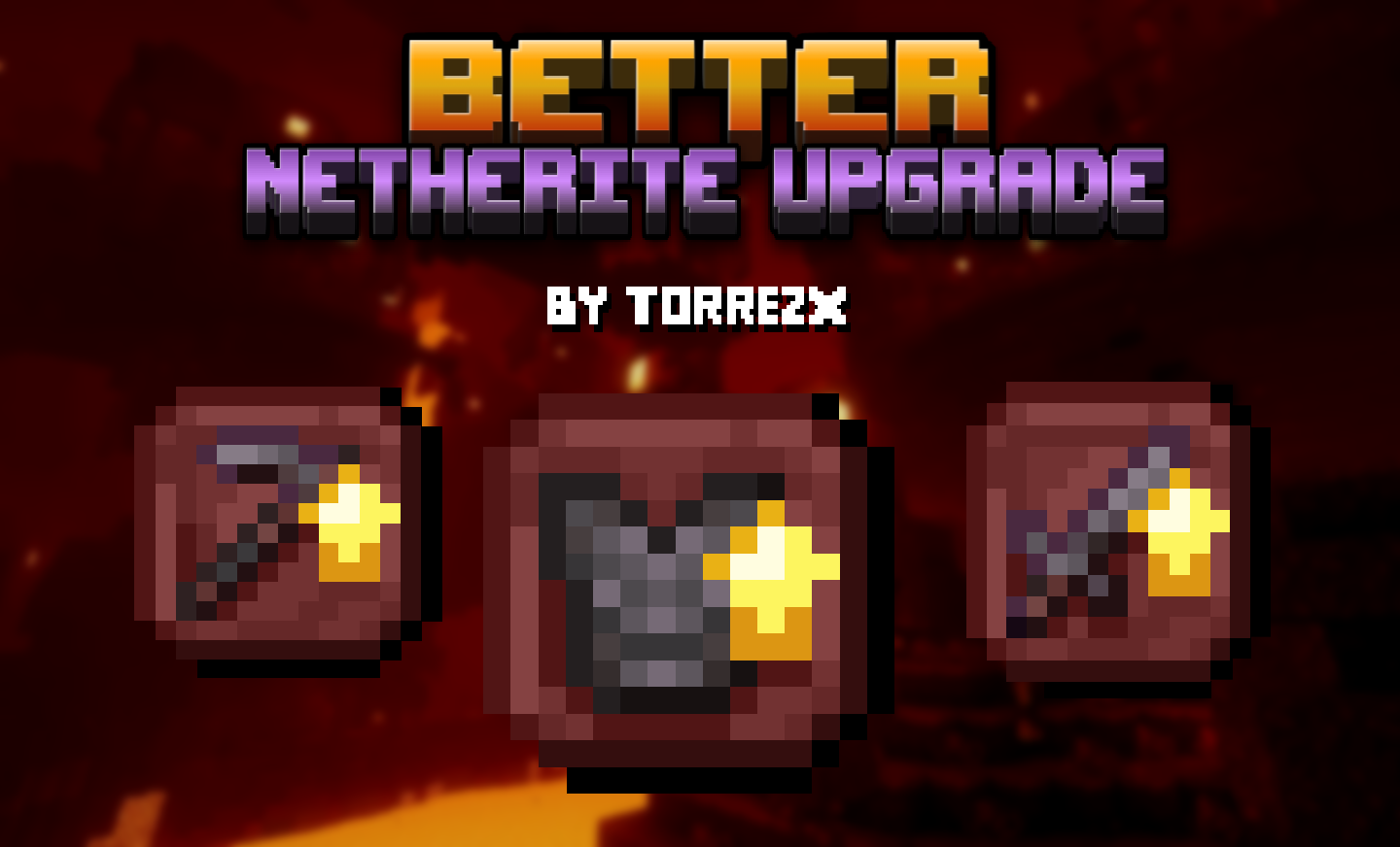 Torrezx-Better netherite upgrade