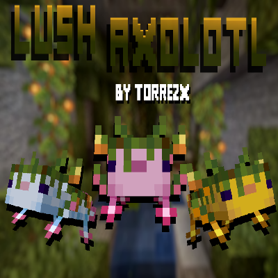 Torrezx-Lush Axolotl