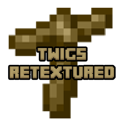 Tweaks: Twigs retextured