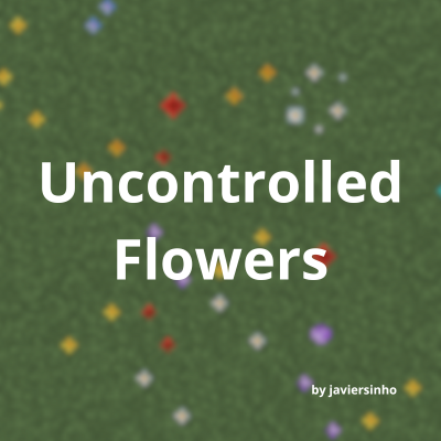 uncontrolled flowers