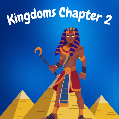 Kingdoms - Chapter 2: "Curse of the Pharaoh"