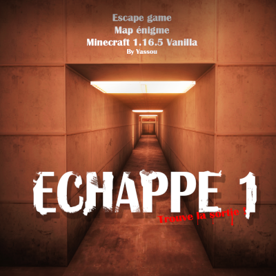 [MAP] [EN/FR] Escape 1 - Échappe 1