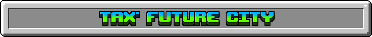 Tax' Future City