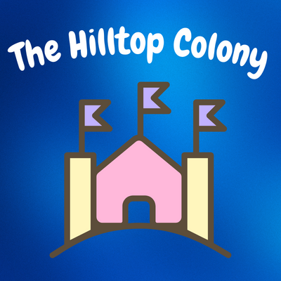 The Hilltop Colony