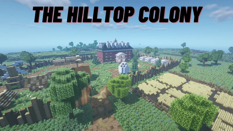 The Hilltop Colony